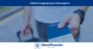 Cédula Uruguaya para Extranjeros