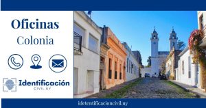Oficina de la Dirección Nacional de Identificación Civil en Colonia del Sacramento - Horarios, Teléfono y Dirección [2024]