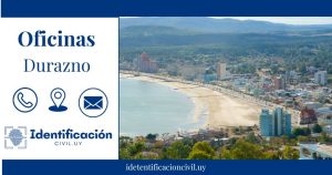 Oficina de la Dirección Nacional de Identificación Civil en Durazno - Horarios, Teléfono y Dirección [2024]