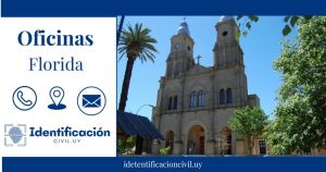Oficina de la Dirección Nacional de Identificación Civil en Florida - Horarios, Teléfono y Dirección [2024]