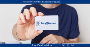 ¿Cómo obtener la ciudadanía uruguaya?